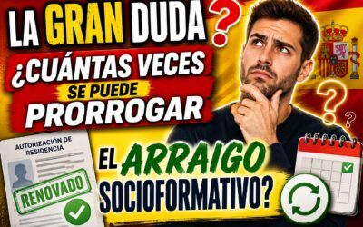 ¿Cuántas veces se puede PRORROGAR el Arraigo Socioformativo en España?